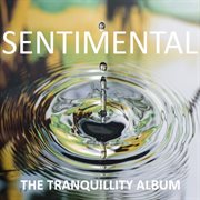 Sentimental: the tranquility album cover image