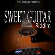 Sweet guitar riddim cover image