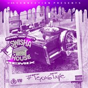 Texas tape (swisha house remix) cover image