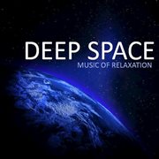 Deep space: music of relaxation cover image