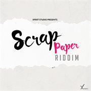 Scrap paper riddim cover image