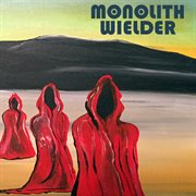 Monolith wielder cover image