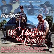 We make em' not break em' cover image