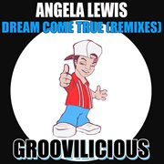 Dream come true (remixes) cover image