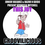 This joy (junior vasquez & razor n guido present vernessa mitchell) cover image