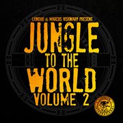 Liondub & marcus visionary present: jungle to the world, vol. 2 cover image