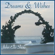 Dreams & wishes cover image
