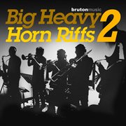 Big heavy horn riffs 2 cover image
