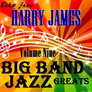 Big band jazz greats, vol. 9 cover image