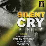 Silent cry riddim cover image