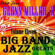 Big band jazz greats, vol. 11 cover image