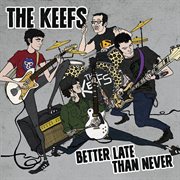 Better Late Than Never Better Late Than Never