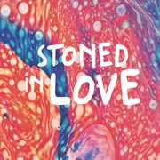 Stoned in love cover image