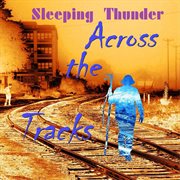 Across the tracks cover image