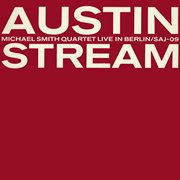 Austin stream: the michael smith quartet live in berlin cover image