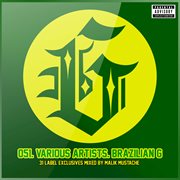 Brazilian G (mixed & Compiled by Malik Mustache) Brazilian G (mixed & Compiled by Malik Mustache)