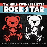 Lullaby versions of twenty one pilots v2 cover image