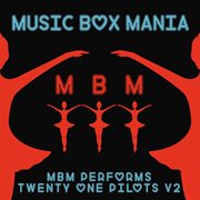 Music box versions of twenty one pilots v2 cover image