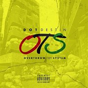 Overthrow the System Overthrow the System