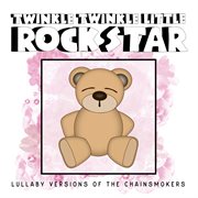 Lullaby versions of the chainsmokers cover image