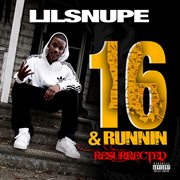 16 & runnin resurrected cover image
