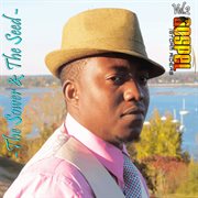 The Sower and the Seed, Vol. 2 The Sower and the Seed, Vol. 2