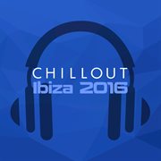 Chillout ibiza - 2016 cover image