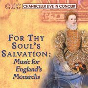 For thy soul's salvation - chanticleer live in concert series cover image