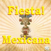 Fiesta! mexicana cover image