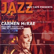 Jazz cafe presents carmen mcrae cover image