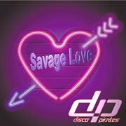Savage love (laxed - siren beat) cover image