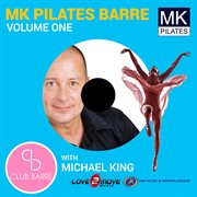 Mk pilates barre with michael king, vol.1 cover image