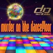 Murder On The Dancefloor 2024 cover image