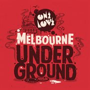 Onelove presents: melbourne underground cover image