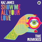 Show me all your love cover image
