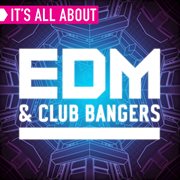 It's all about edm & club bangers cover image