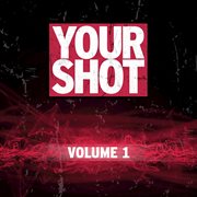 Your shot, vol. 1 cover image