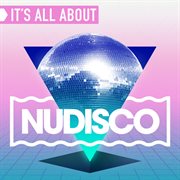 It's all about nu disco cover image