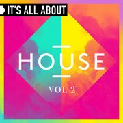 It's all about house, vol. 2 cover image