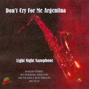 Don't cry for me argentina - light night saxaphone cover image