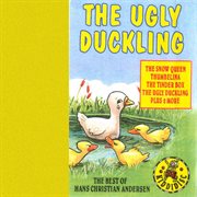 The ugly duckling - the best of hans christian andersen cover image