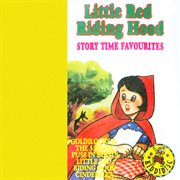 Little red riding hood - story time favourites cover image