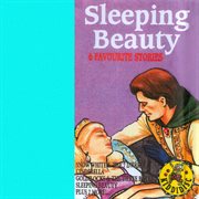 Sleeping beauty - 6 favourite stories cover image