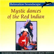 Mystic dances of the red indian cover image