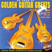 An hour of golden guitar greats cover image