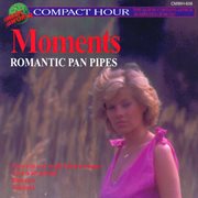 Moments - romantic pan pipes cover image