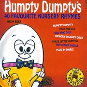 Humpty dumpty's 40 favourite nursery rhymes cover image