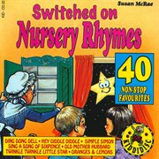 Switched on nursery rhymes - 40 non-stop favourites cover image