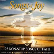 Songs of joy - 25 non-stop songs of faith cover image