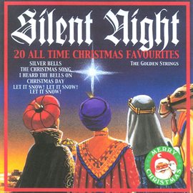 Cover image for Silent Night - 20 All Time Christmas Favourites